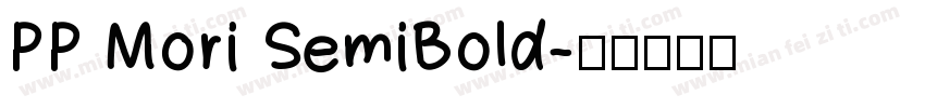 PP Mori SemiBold字体转换
